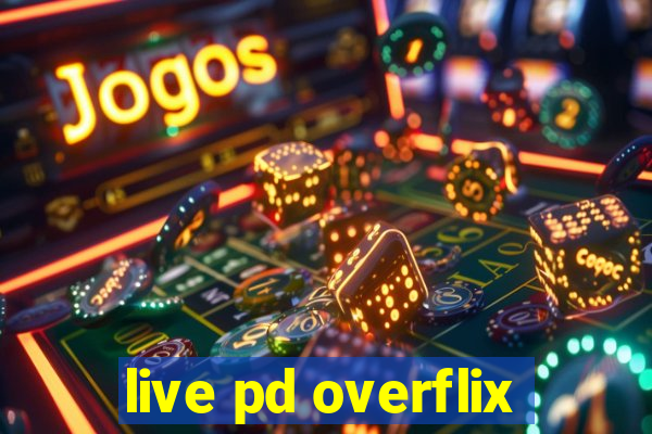 live pd overflix